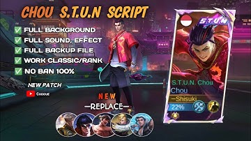 Chou S.T.U.N Skin Script Full Background/Sound Effects No Ban 100% |2025!!