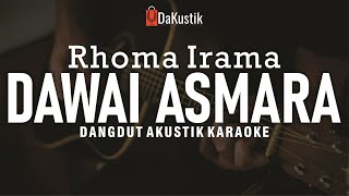 dawai asmara - rhoma irama (akustik karaoke)