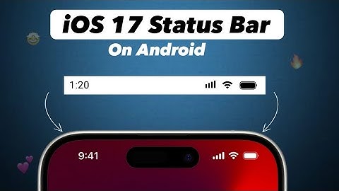 iOS 17 Status Bar On Any Android 🍎