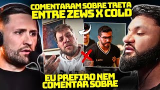 FER E FKS MANDAM A REAL SOBRE A ''TRETA'' ENTRE ZEWS E COLDZERA!
