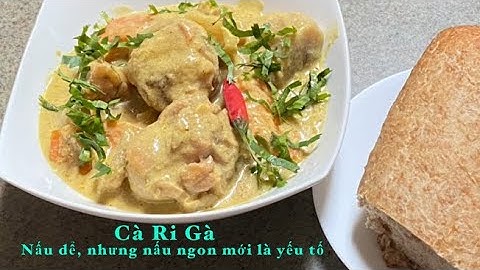 Cà Ri Gà - Nấu cách này mới ngon đậm đà @ VH22 Bếp Việt 