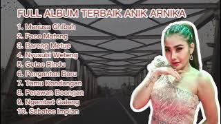 Anik Arnika Full Album Terbaru dan Terbaik - MENUSA GHIBAH
