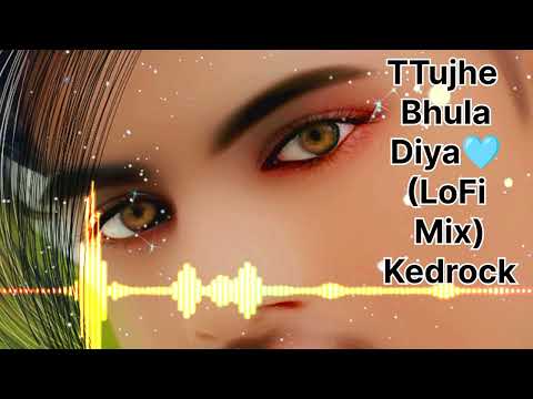 Tujhe Bhula Diya (LoFi Mix) Kedrock & SD Style | Mohit Chauhan, Shekhar R, Shruti P ❤#video #youtube