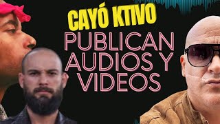 ASERE PENSANTE PUBLICA AUDIOS Y VIDEOS Q HUNDEN KTIVO!