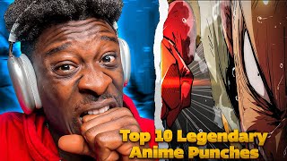 Top 10 Most Legendary Anime Punches Have Ever Seen! 👀🤬 REACTION