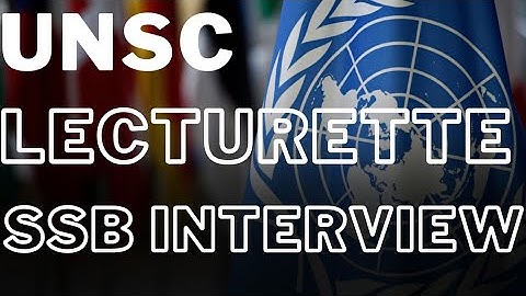 UNSC Lecturette SSB INTERVIEW