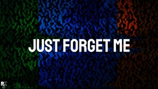 Blacklite District, ROMAN - Just Forget Me (Lyric Video)