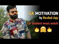 CA harshad jaju motivation | CA motivation | ca students 🔥