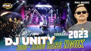 DJ UNITY TERBARU 2023 • style kesukaan kalian // jedug jedug nguk der • RWJ MUSIC