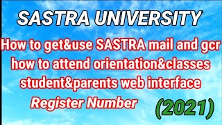 How to attend orientation&online class in SASTRA | Student&Parent Web Interface | GCR | gmeet | Content