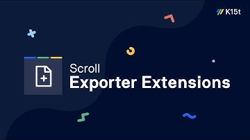 Scroll Exporter Extensions - Get Started