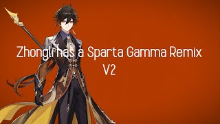 Zhongli Has A Sparta Gamma Remix V2