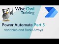 Power Automate Part 5 - Variables and Basic Arrays