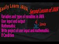 Easily learn JAVA 2 | Variables and types, Getting User Input Math  Operators ,If condition in Java