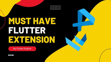 Best VS Code Extension for Productive Flutter Developer