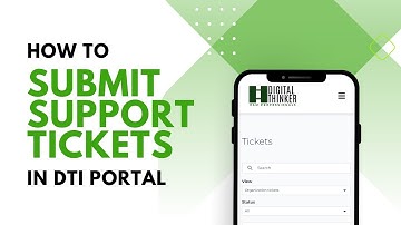Learn how to submit Support Tickets & Navigate the DTI portal!
