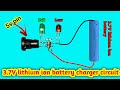 How to Make Lithium ion Battery Charging Circuit | lithium ion battery चार्जिंग सर्किट कैसे बनाएं