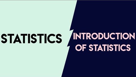 Introduction of Statistics | Statistics Meaning | Statistics