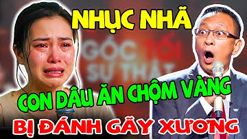 Tâm sự cùng Văn Sâm: chuyện con dâu ăn chộm vàng gây chấn động