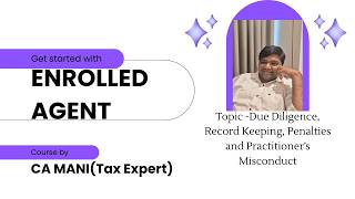EA Paper 3 Made Easy: Due Diligence, IRS Penalties & Practitioner Misconduct Explained