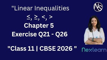Exercise 5.1 (Q21 - Q26 ) | Class 11 Maths |  Chapter 5 – Linear Inequalities  | CBSE Board 2026