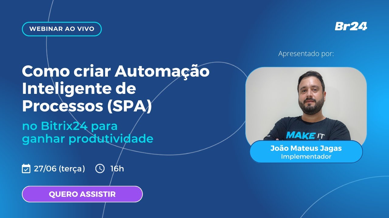 Acelere sua Produtividade com o Bitrix24: Saiba como criar Automação ...