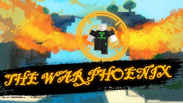 Roblox Script Showcase Episode#1741/War Phoenix