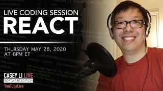 Celebrity 🔴  REACT Live Coding Session - Casey Li Live Software Edition - 2020.05.28 Wealth