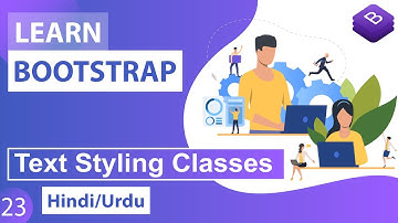 Bootstrap CSS Text & List Styling Classes Tutorial in Hindi / Urdu