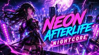 ⚡ NEON AFTERLIFE | Nightcore | NovaCore ⚡