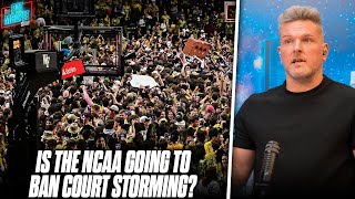 The NCAA Is Trying To Stop Court Storming & It Doesn't Look Great... | Pat McAfee Reacts