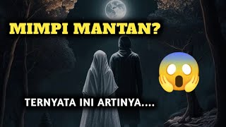 JANGAN KAGET! Ini Arti Mimpi Bertemu Dengan Mantan Dan Berbicara