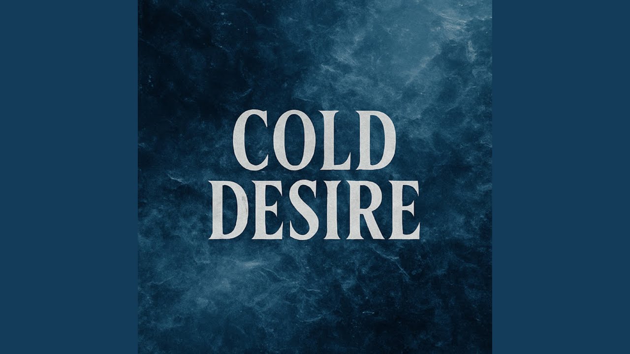 Cold Desire
