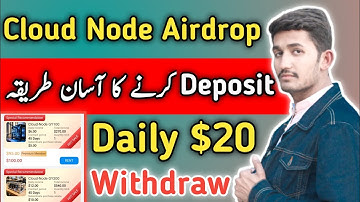 Cloud Node Airdrop Mining App | Cloud Deposit Kaise Karen Withdraw | Cloud Claim Airdrop Crypto 2025