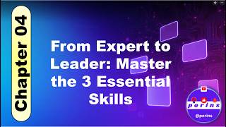 Chap04: Level Up Your Career: Master the 3 Essential Skills Every Manager Needs!
