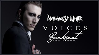 Motionless In White - Voices (Backseat Acoustic Cover)