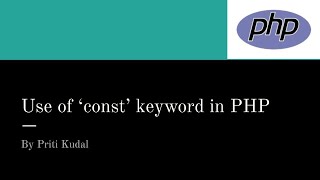 16 Use of 'const' keyword in PHP