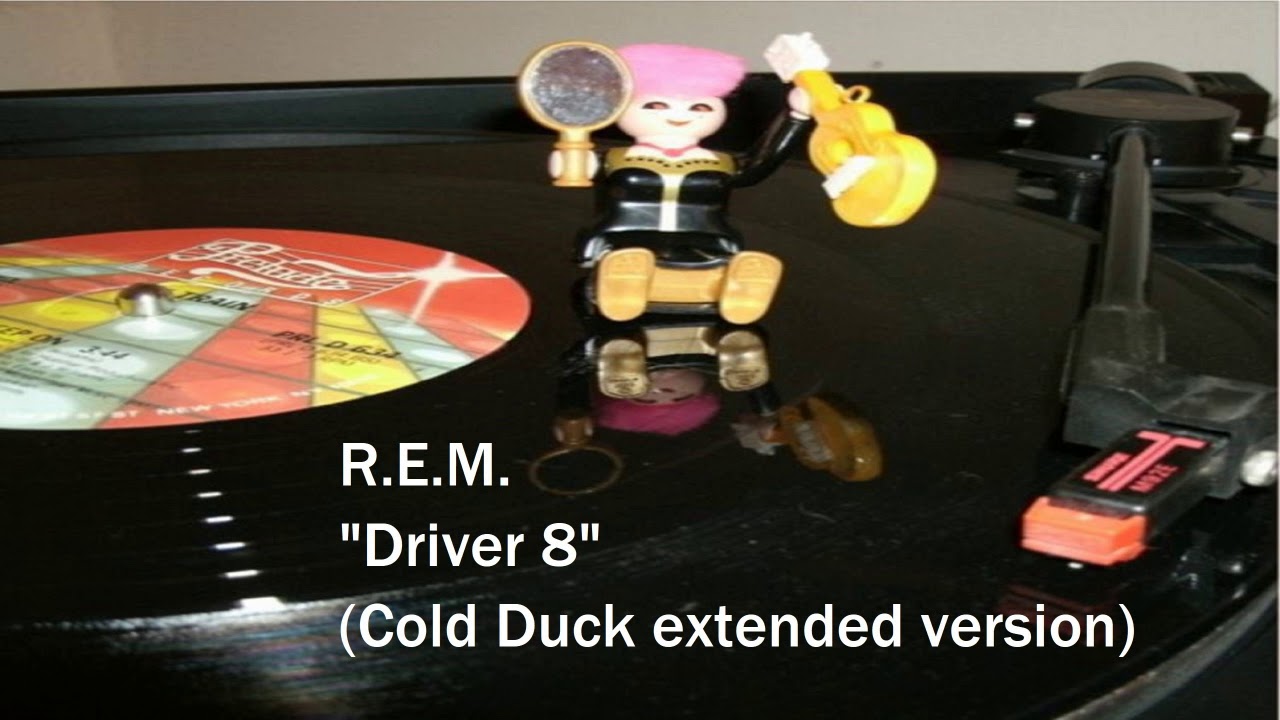 R.E.M. Driver 8 (Cold Duck extended version) YouTube