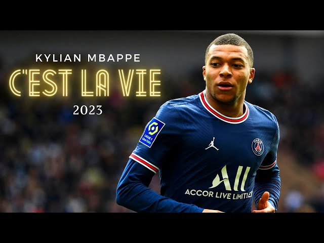 Kylian Mbappe | C'est La Vie - Khaled | Skills u0026 Goals 2023 class=