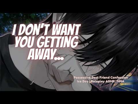 Possessive Best Friend Confesses To You [ASMR Roleplay] [Friends To Lovers] [Crying]