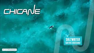 Chicane - Saltwater [SREYAS Rad!oMix]