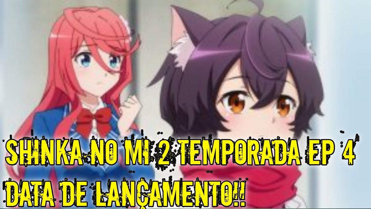 Shinka No Mi 2 Temporada Ep 3 Data De Lançamento!! 