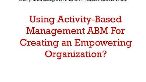 Activity Based Management ABM 38 Performance Measures