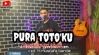 LAGU BUGIS TERBARU || PURA TOTO'KU || CIPT H MUSTAFA BANDE || ARR ANDRI KHAN