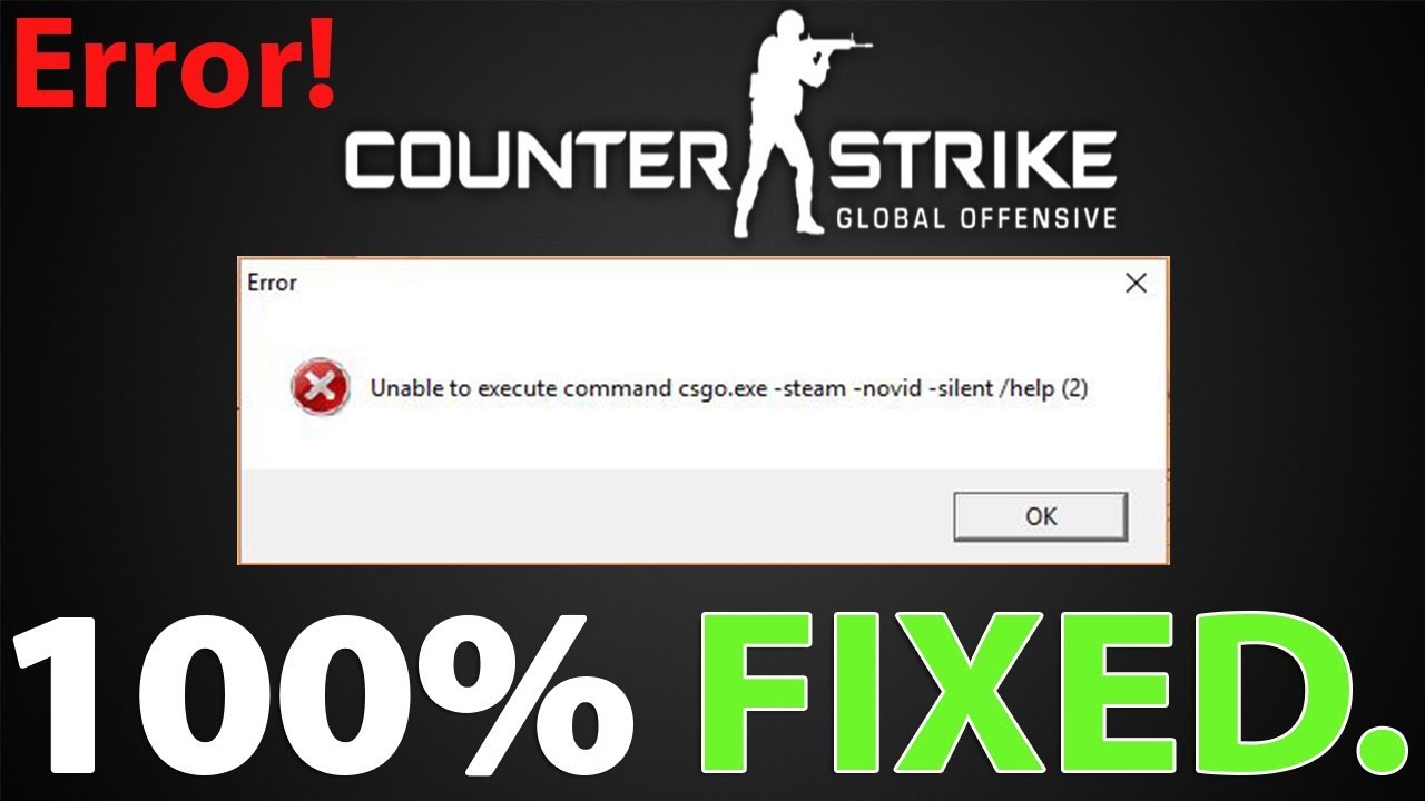 How to Solve Unable to Execute Command csgo.exe -steam -silent/help(2) 