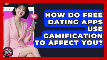How Do Free Dating Apps Use Gamification To Affect You? - Your Online Dating Guru