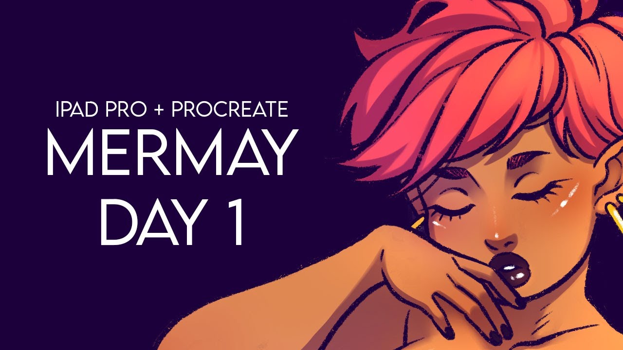 Mermay Day 1 // iPad Pro + Procreate // PAINTING PROCESS - YouTube