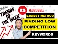 Redbubble Trends of the Week | New Free Method to Find The Low Competition Keywords