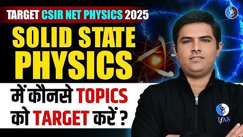 CSIR NET Solid State Physics Important Topics for 2025 - Don