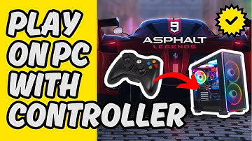[Easy Guide] How To Play Asphalt 9 With Controller on PC 2025